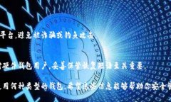 数字钱包地址的查看方法主要取决于你使用的具